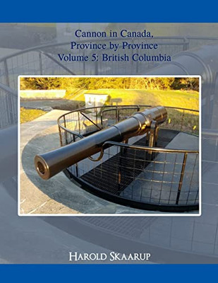 Cannon In Canada, Province By Province Volume 5