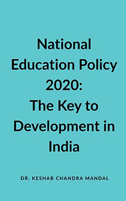 National Education Policy 2020: The Key To Development In India