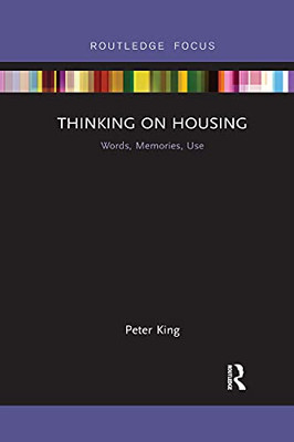 Thinking On Housing (Routledge Focus On Housing And Philosophy)
