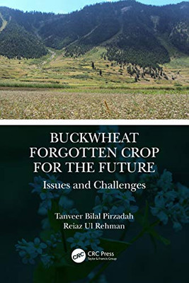 Buckwheat: Forgotten Crop For The Future: Issues And Challenges