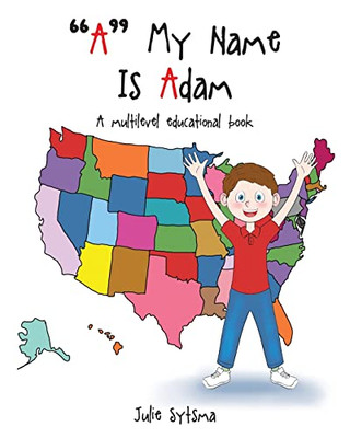 A My Name Is Adam: A Multilevel Educational Book