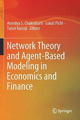 Network Theory And Agent-Based Modeling In Economics And Finance