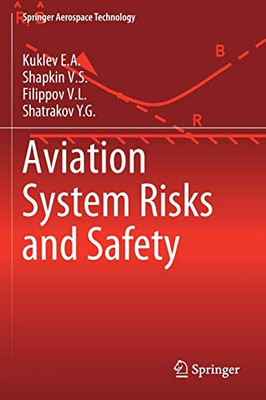 Aviation System Risks And Safety (Springer Aerospace Technology)