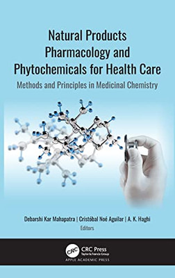 Natural Products Pharmacology And Phytochemicals For Health Care