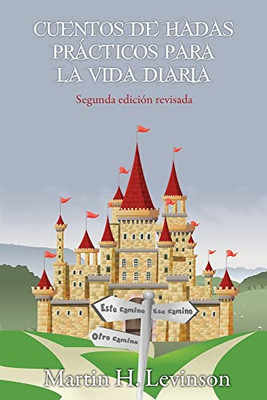 Cuentos De Hadas Pra?Cticos Para La Vida Diaria (Spanish Edition)