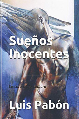 Sueños Inocentes: La Cara De La Sombra (Novela) (Spanish Edition)