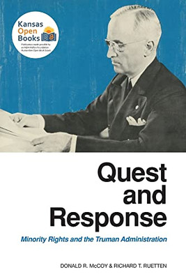 Quest And Response: Minority Rights And The Truman Administration