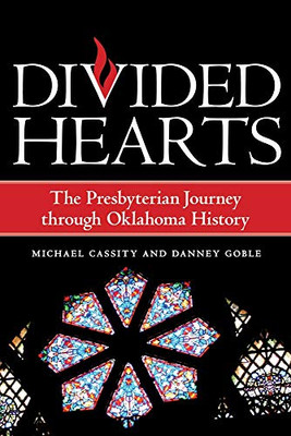 Divided Hearts: The Presbyterian Journey Through Oklahoma History