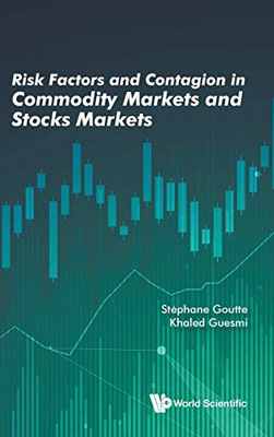 Risk Factors And Contagion In Commodity Markets And Stocks Markets