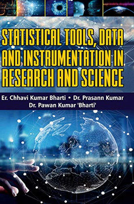 Statistical Tools, Data And Instrumentation In Research And Science