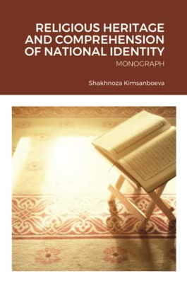 Religious Heritage And Comprehension Of National Identity: Monograph