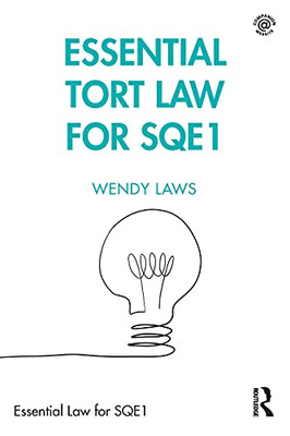 Essential Tort Law For Sqe1 (Essential Law For Sqe1)