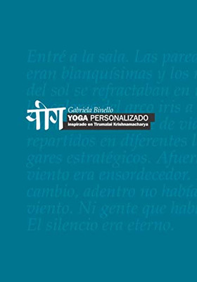 Yoga Personalizado: Inspirado En T. Krishnamacharya (Spanish Edition)