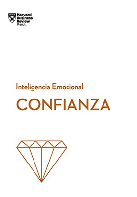 Confianza (Confidence Spanish Edition) (Serie Inteligencia Emocional)