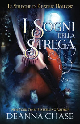I Sogni Della Strega (Le Streghe Di Keating Hollow) (Italian Edition)