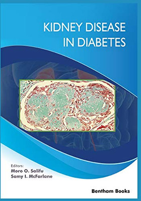 Kidney Disease In Diabetes (Diabetes: Current And Future Developments)