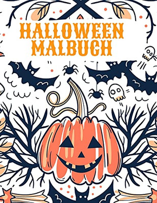 Halloween Malbuch: Happy Halloween Malbuch F?r Kinder (German Edition)