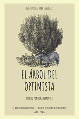 El Árbol Del Optimista: Una Historia Para Soñadores. (Spanish Edition)