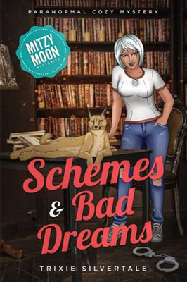 Schemes And Bad Dreams: Paranormal Cozy Mystery (Mitzy Moon Mysteries)