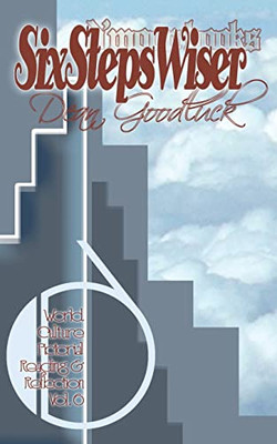 Six Steps Wiser: World Culture Pictorial Reading And Reflection Vol. 06