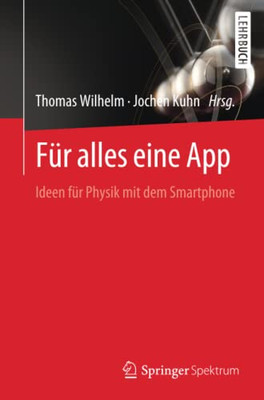 F?r Alles Eine App: Ideen F?r Physik Mit Dem Smartphone (German Edition)