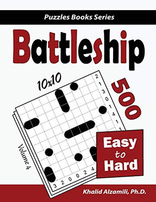 Battleship: 500 Easy To Hard Logic Puzzles (10X10) (Puzzles Books Series)