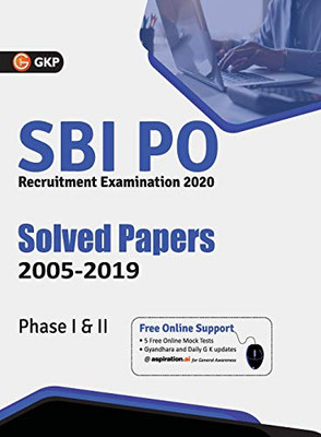 Sbi 2020: Probationary Officers' Phase I & Ii - Solved Papers (2005-2019)