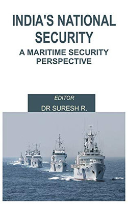 India'S National Security: A Maritime Security Perspective