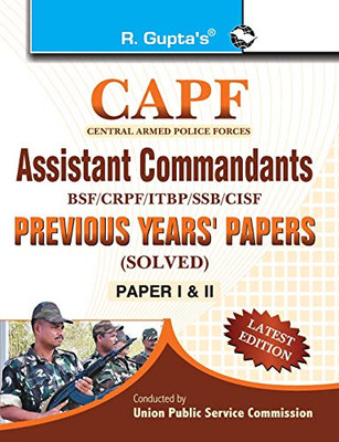 Capf Assistant Commandants: Previous Years' Papers (Solved) (Paper-I & Ii)