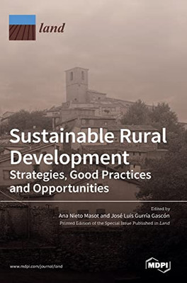 Sustainable Rural Development: Strategies, Good Practices And Opportunities