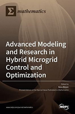 Advanced Modeling And Research In Hybrid Microgrid Control And Optimization