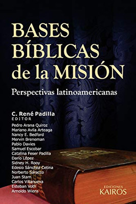 Bases Bíblicas De La Misión: Perspectivas Latinoamericanas (Spanish Edition)