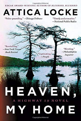 Heaven, My Home (A Highway 59 Novel (2))