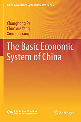 The Basic Economic System Of China (China Governance System Research Series)