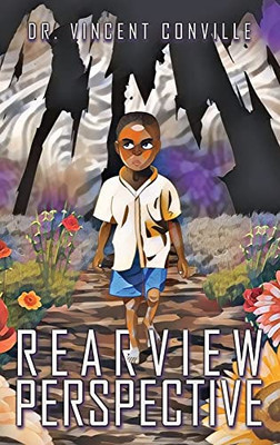 Rearview Perspective - Hardcover