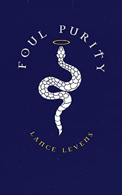Foul Purity - Hardcover