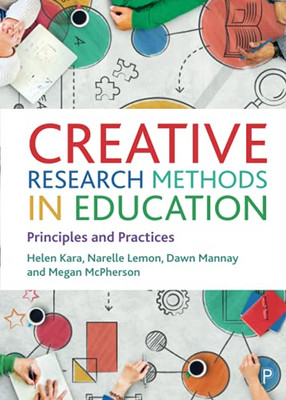 Creative Research Methods In Education: Principles And Practices - Paperback