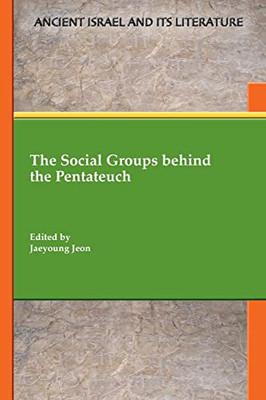 The Social Groups Behind The Pentateuch - Paperback