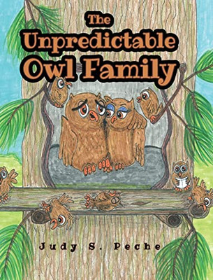 The Unpredictable Owl Family - Hardcover