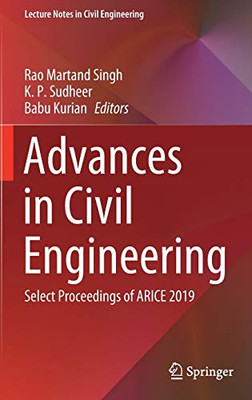 Advances In Civil Engineering: Select Proceedings Of Arice 2019 (Lecture Notes In Civil Engineering, 83) - Hardcover