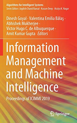 Information Management And Machine Intelligence: Proceedings Of Icimmi 2019 (Algorithms For Intelligent Systems) - Hardcover