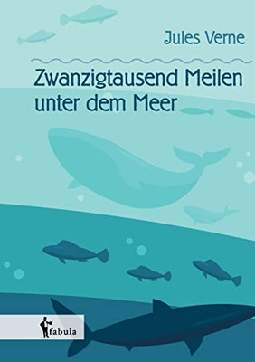 Zwanzigtausend Meilen Unter Dem Meer (German Edition) - Paperback