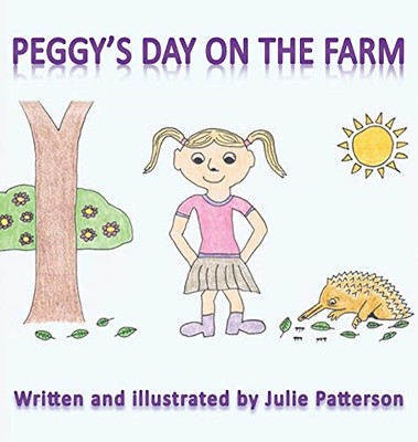 Peggy'S Day On The Farm - Hardcover