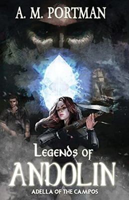 Legends Of Andolin: Adella Of The Campos - Paperback