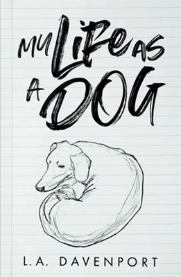 My Life As A Dog - Hardcover