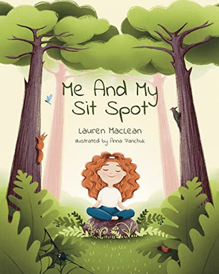 Me And My Sit Spot - Paperback