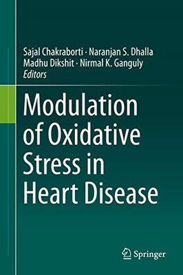 Modulation Of Oxidative Stress In Heart Disease - Hardcover