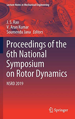 Proceedings Of The 6Th National Symposium On Rotor Dynamics: Nsrd 2019 (Lecture Notes In Mechanical Engineering) - Hardcover