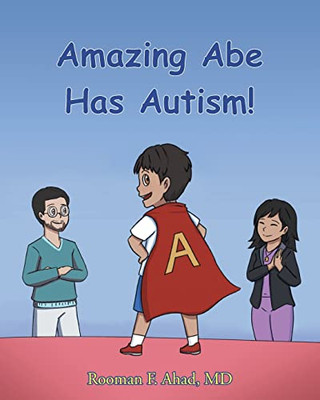 Amazing Abe Has Autism! - Paperback