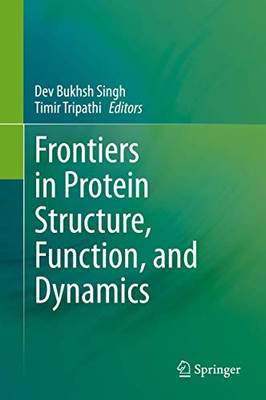 Frontiers In Protein Structure, Function, And Dynamics - Hardcover